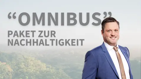 Omnibus-Initiative: Weitreichende Erleichterungen für die Nachhaltigkeitsbe...