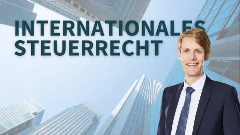 Wichtige Änderungen im internationalen Steuerrecht